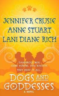   Dogs and Goddesses by Jennifer Crusie, St. Martins 