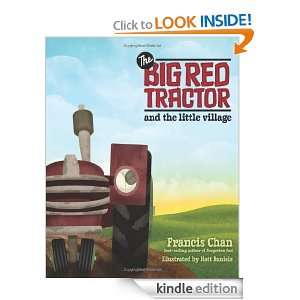 The Big Red Tractor and the Little Village Francis Chan, Matt Daniels 