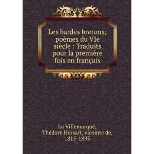    ThÃ©dore Hersart, vicomte de, 1815 1895 La VillemarquÃ© Books