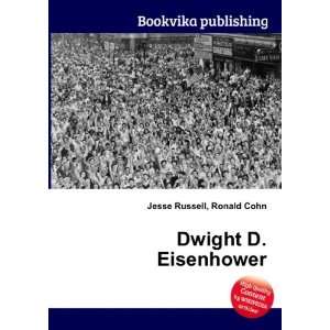  Dwight D. Eisenhower Ronald Cohn Jesse Russell Books