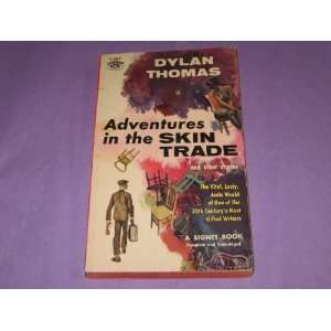  Adventures in the Skin Trade Dylan Thomas Books