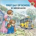 First Day of School (Little Critter Series)