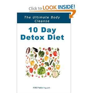  10 Day Detox Diet Lose Weight, Gain Renewed Physical 
