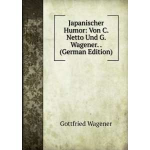   Netto Und G. Wagener. . (German Edition) Gottfried Wagener Books