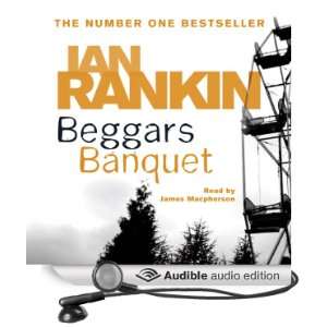  Beggars Banquet (Audible Audio Edition) Ian Rankin, James 