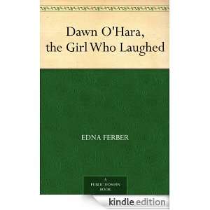   Hara, the Girl Who Laughed Edna Ferber  Kindle Store
