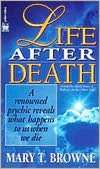 Life after Death A Renowned Psychic Reveals What Happens to Us when 