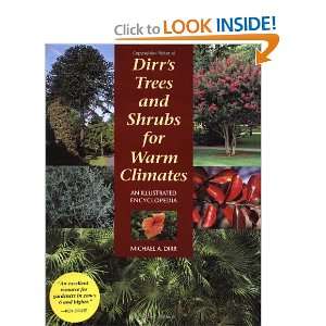 Dirrs Trees and Shrubs for Warm Climates An Illustrated Encyclopedia 