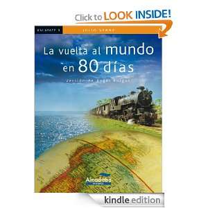 La vuelta al mundo en 80 días (Spanish Edition) Julio Verne, Àngel 