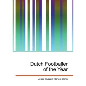  Dutch Footballer of the Year Ronald Cohn Jesse Russell 