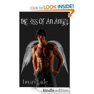 The Kiss of an Angel Imari Jade  Kindle Store