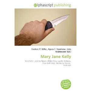  Mary Jane Kelly (9786132606310) Books