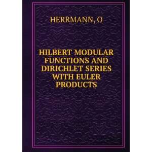   FUNCTIONS AND DIRICHLET SERIES WITH EULER PRODUCTS O HERRMANN Books