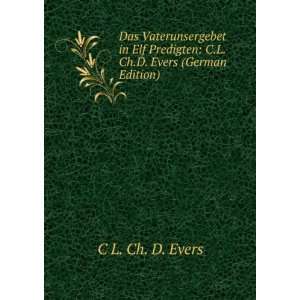   Ch.D. Evers (German Edition) (9785875793370) C L. Ch. D. Evers Books