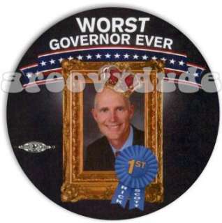 Florida Anti Gov. Rick Scott ~ WORST GOVERNOR Pins Buttons Pinbacks 