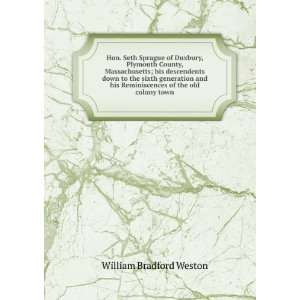   of the old colony town William Bradford Weston  Books