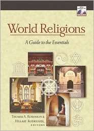 World Religions A Guide to the Essentials, (0801047560), Thomas A 