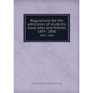 com Regulations for the admission of students, associates and fellows 