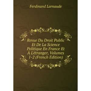  Ã©tranger, Volumes 1 2 (French Edition) Ferdinand Larnaude Books
