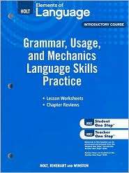 Holt Elements of Language, Introductory Course Grammar, Usage, and 