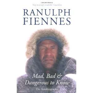   to Know The Autobiography [Paperback] Ranulph Fiennes Books