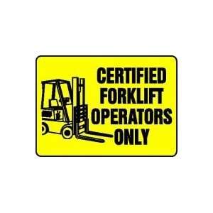   FORKLIFT OPERATORS ONLY (W/GRAPHIC) Sign   10 x 14 Adhesive Vinyl