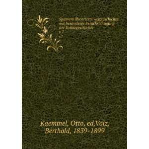   Otto, ed,Volz, Berthold, 1839 1899 Kaemmel Books