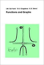 Functions and Graphs, (0817635327), I. M. Gelfand, Textbooks   Barnes 