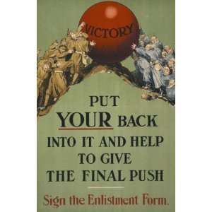 World War I Poster   Put your back into it and help to give the final 