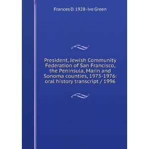    oral history transcript / 1996 Frances D. 1928  ive Green Books