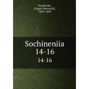  Sochineniia. 14 16 (in Russian language) Grigori 