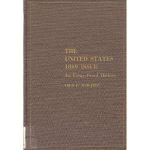   States 1869 Issue An Essay Proof History Fred P. Schueren Books