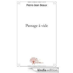 Passage a Vide Pierre Jean Beaux  Kindle Store