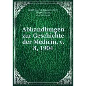   1904 Hugo Magnus, Max Neuburger Karl Friedrich Jakob Sudhoff Books