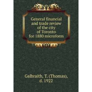   of Toronto for 1880 microform T. (Thomas), d. 1922 Galbraith Books
