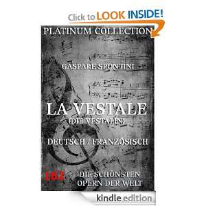 Gaspare Spontini   La Vestale / Die Vestalin Libretto (Kommentierte 