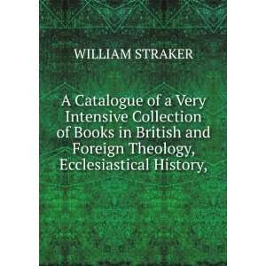  A Catalogue of a Very Intensive Collection of Books in British 