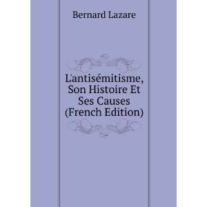  LantisÃ©mitisme, Son Histoire Et Ses Causes (French 