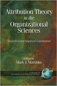 Attribution Theory In The Organizational Sciences, (1593111258), Mark 