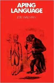 Aping Language, (0521406668), Joel Wallman, Textbooks   