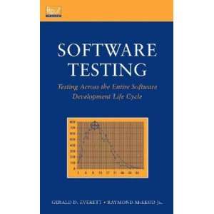  Software Testing Gerald D./ Mcleod, Raymond, Jr. Everett Books