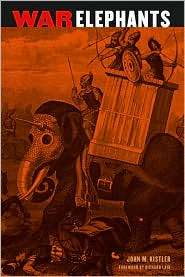War Elephants, (0803260040), John M. Kistler, Textbooks   Barnes 