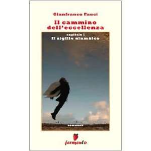   . Il sigillo alamaico (9788889207772) Gianfranco Fauci Books