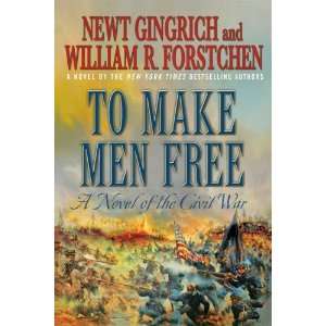   Men Free A Novel of the Civil War [Paperback] Newt Gingrich Books