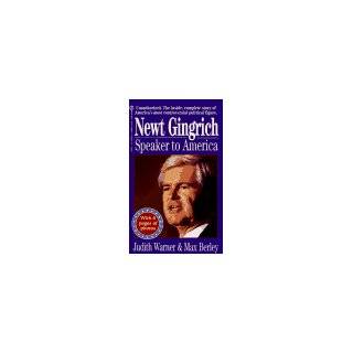 Newt Gingrich Speaker to America by Judith Warner and Max Berley (Mar 