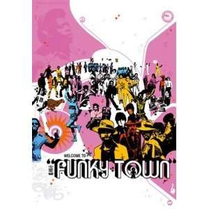 Welcome To Funky Town by Pal. Size 28 inches width by 39 inches 
