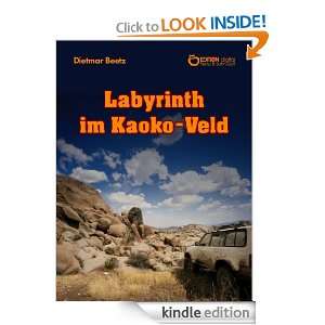 Labyrinth im Kaoko Veld (German Edition) Dietmar Beetz, Ernst Franta 