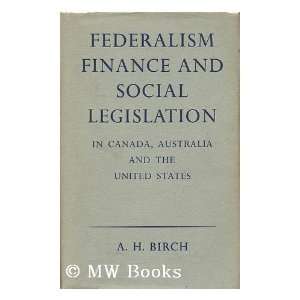   Canada, Australia, and the United States Anthony Harold Birch Books