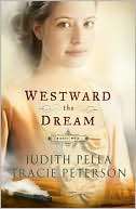 Westward the Dream Judith Pella