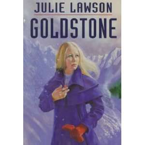  Goldstone[ GOLDSTONE ] by Lawson, Julie (Author) Oct 01 97 